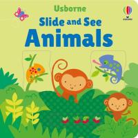 Slide and See Animals. Autor: Watt Fiona. SmakLiter.pl Okładka książki Slide and See Animals
