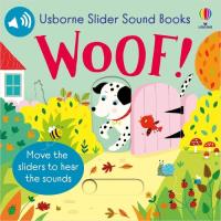 Slider Sound Books Woof!. Autor: Taplin Sam. SmakLiter.pl Okładka książki Slider Sound Books Woof!