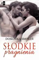 Słodkie pragnienia. Autor: Smoleń Dominika. SmakLiter.pl Okładka książki Słodkie pragnienia