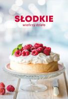 Słodkie wieńczy dzieło. Autor:   Praca zbiorowa. SmakLiter.pl Okładka książki Słodkie wieńczy dzieło
