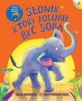 Słonik, który polubił być sobą. Autor: Andreae Giles, Guy Parker-Rees. SmakLiter.pl Okładka książki Słonik, który polubił być sobą