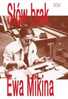 Okładka książki Słów brak. Teksty z lat 1991-2012. Ewa Mikina