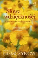 Słowa wdzięczności (z autografem). Autor: Niemczynow Anna H.. SmakLiter.pl Okładka książki Słowa wdzięczności (z autografem)