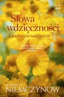 Słowa wdzięczności. Autor: Niemczynow Anna H.. SmakLiter.pl Okładka książki Słowa wdzięczności