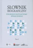 Słownik biograficzny polskiego katolicyzmu społecznego Tom 4. Autor: Opracowanie zbiorowe. SmakLiter.pl Okładka książki Słownik biograficzny polskiego katolicyzmu społecznego Tom 4