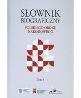 Słownik biograficzny polskiego obozu narodowego Tom 4. Autor:   Praca zbiorowa. SmakLiter.pl Okładka książki Słownik biograficzny polskiego obozu narodowego Tom 4