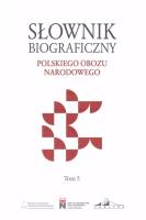 Słownik biograficzny polskiego obozu narodowegoT.5. Autor: Krzysztof Kawęcki. SmakLiter.pl Okładka książki Słownik biograficzny polskiego obozu narodowegoT.5