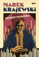 Słowo honoru. Autor: Marek Krajewski. SmakLiter.pl Okładka książki Słowo honoru