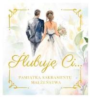 Ślubuję Ci.. Pamiątka Sakramentu Małżeństwa. Autor:   Praca zbiorowa. SmakLiter.pl Okładka książki Ślubuję Ci.. Pamiątka Sakramentu Małżeństwa
