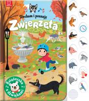 Słucham i poznaję. Zwierzęta. Autor: Grażyna Wasilewicz. SmakLiter.pl Okładka książki Słucham i poznaję. Zwierzęta