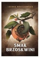 Smak brzoskwini. Autor: Mroczkowska Joanna. SmakLiter.pl Okładka książki Smak brzoskwini
