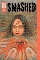 Opakowanie Smashed Junji Ito Story Collection