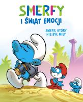 Smerfy i świat emocji. Smerf, który nie był miły. Autor: Thierry Culliford, Antonello Dalena, Falzar, Mari. SmakLiter.pl Okładka książki Smerfy i świat emocji. Smerf, który nie był miły