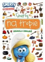 Smerfy na tropie. Szukaj i znajdź. Nowe przygody. Autor: Opracowanie zbiorowe. SmakLiter.pl Okładka książki Smerfy na tropie. Szukaj i znajdź. Nowe przygody