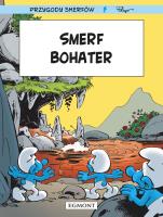 Smerfy. Smerf Bohater. Autor: Alain Jost, Thierry Culliford. SmakLiter.pl Okładka książki Smerfy. Smerf Bohater