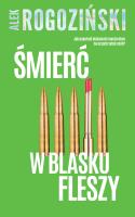 Śmierć w blasku fleszy. Autor: Alek Rogoziński. SmakLiter.pl Okładka książki Śmierć w blasku fleszy