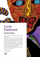 Śmierteńka. Autor: Lucie Faulerová. SmakLiter.pl Okładka książki Śmierteńka