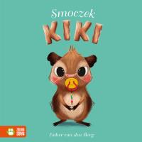 Smoczek Kiki. Autor: Esther van den Berg. SmakLiter.pl Okładka książki Smoczek Kiki