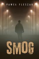 Smog. Autor: Fleszar Paweł. SmakLiter.pl Okładka książki Smog