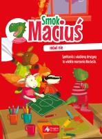 Smok Maciuś mówi nie - uszkodzone. Autor: Aleksandra Michalska-Szwagierczak, Krzysztof Żywczak. SmakLiter.pl Okładka książki Smok Maciuś mówi nie - uszkodzone