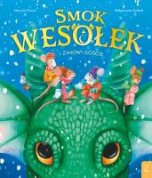 Smok Wesołek i zimowi goście. Autor: Małgorzata Korbiel, Marysia Panas. SmakLiter.pl Okładka książki Smok Wesołek i zimowi goście