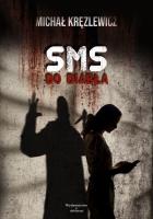 SMS do diabła. Autor: Michał Kręzlewicz. SmakLiter.pl Okładka książki SMS do diabła