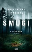 Smugi. Autor: małgorzata Starosta. SmakLiter.pl Okładka książki Smugi