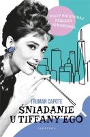Śniadanie u Tiffany'ego. Autor: Capote Truman. SmakLiter.pl Okładka książki Śniadanie u Tiffany'ego