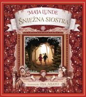 Śnieżna siostra. Autor: Maja Lunde. SmakLiter.pl Okładka książki Śnieżna siostra