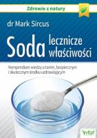 Soda - lecznicze właściwości.. Autor: Mark Sircus. SmakLiter.pl Okładka książki Soda - lecznicze właściwości.