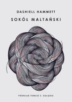Sokół maltański. Autor: Hammett Dashiell. SmakLiter.pl Okładka książki Sokół maltański