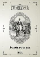 Sokół Pustyni. Autor: Ossendowski Antoni Ferdynand. SmakLiter.pl Okładka książki Sokół Pustyni
