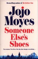 Someone Else’s Shoes. Autor: Jojo Moyes. SmakLiter.pl Okładka książki Someone Else’s Shoes