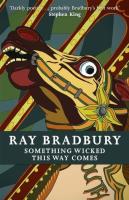 Something Wicked This Way Comes. Autor: Bradbury Ray. SmakLiter.pl Okładka książki Something Wicked This Way Comes