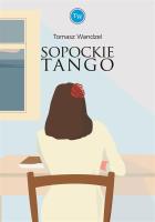 Sopockie tango. Autor: Wandzel Tomasz. SmakLiter.pl Okładka książki Sopockie tango