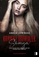 Soraya. Krwawy obowiązek. Tom 4. Autor: Amelia Sowińska. SmakLiter.pl Okładka książki Soraya. Krwawy obowiązek. Tom 4