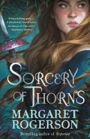 Sorcery of Thorns. Autor: Margaret Rogerson. SmakLiter.pl Okładka książki Sorcery of Thorns