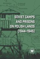 Okładka książki Soviet Camps and Prisons on Polish Lands (1944–1945). A Lexicon