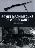 Soviet Machine Guns of World W. Autor: Chris McNabb. SmakLiter.pl Okładka książki Soviet Machine Guns of World W