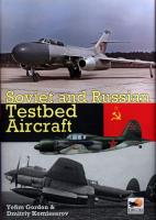SOVIET & RUSSIAN TESTBED AIRCR. Autor: Gordon Yefim. SmakLiter.pl Okładka książki SOVIET & RUSSIAN TESTBED AIRCR