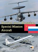 Soviet&Soviet and Russian Special Mission Aircraft. Autor: Gordon Yefim, Komissarov Dmitriy. SmakLiter.pl Okładka książki Soviet&Soviet and Russian Special Mission Aircraft