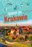 Spacer po Krakowie. Autor: Zofia Jurczak. SmakLiter.pl Okładka książki Spacer po Krakowie