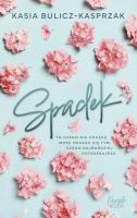 Spadek. Autor: Bulicz-Kasprzak Kasia. SmakLiter.pl Okładka książki Spadek