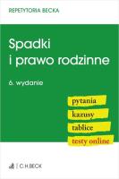 Spadki i prawo rodzinne. Pytania. Kazusy. Tablice. Testy online. Autor:   Praca zbiorowa. SmakLiter.pl Okładka książki Spadki i prawo rodzinne. Pytania. Kazusy. Tablice. Testy online