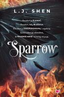 Sparrow. Autor: L.J. Shen, Sylwia Chojnacka, Maria Gładysz, Małgo. SmakLiter.pl Okładka książki Sparrow