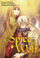 Spice and Wolf. Tom 3. Autor: Keito Koume, Isuna Hasekura. SmakLiter.pl Okładka książki Spice and Wolf. Tom 3