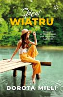 Śpiew wiatru. Autor: Dorota Milli. SmakLiter.pl Okładka książki Śpiew wiatru