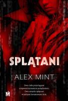 Splątani. Autor: Alex Mint. SmakLiter.pl Okładka książki Splątani
