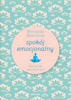 Spokój emocjonalny. Autor: Bernardo Stamateas. SmakLiter.pl Okładka książki Spokój emocjonalny