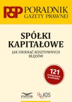 Spółki kapitałowe. Jak uniknąć kosztownych błędów. Autor:   Praca zbiorowa. SmakLiter.pl Okładka książki Spółki kapitałowe. Jak uniknąć kosztownych błędów